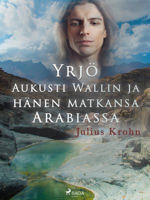 cover image of Yrjö Aukusti Wallin ja hänen matkansa Arabiassa